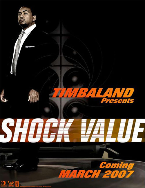 Timbaland Presents Shock Value Coming March 2007!