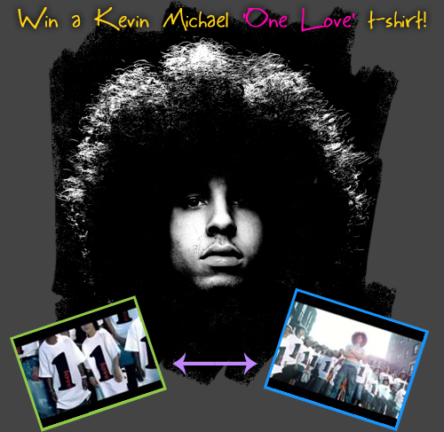 Win a Kevin Michael â€œOne Loveâ€ T-Shirt!